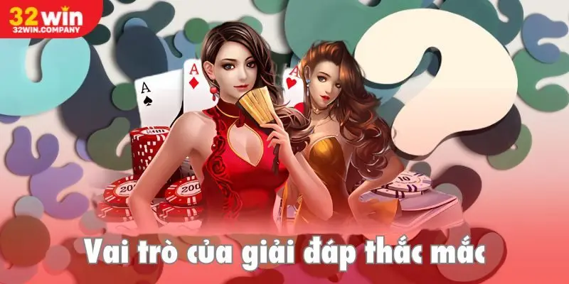 Vai trò của việc giải đáp câu hỏi thường gặp